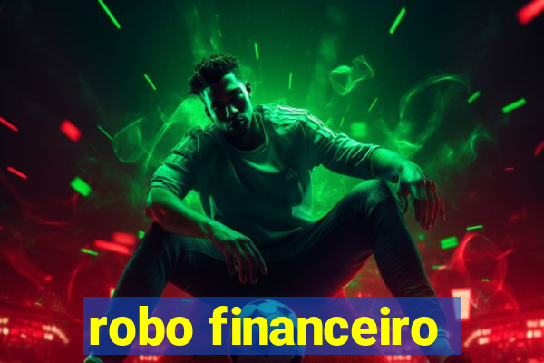 robo financeiro